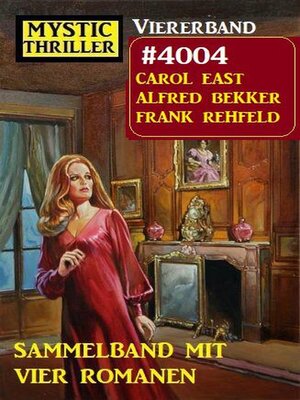 Mystic Thriller Viererband 4004--Sammelband mit vier Romanen - ebook